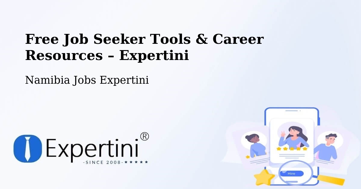 Free Job Seeker Tools & Career Resources – Maltahöhe - Maltahöhe, Namibia Jobs Expertini